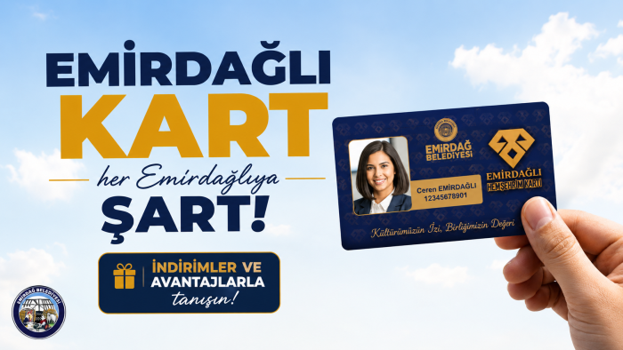 Emirdağlı Kart geliyor, birçok hizmet tek kartla kullanılacak