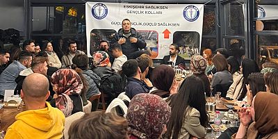 Sağlık-Sen Eskişehir Şubesi genç çalışanlarıyla buluştu
