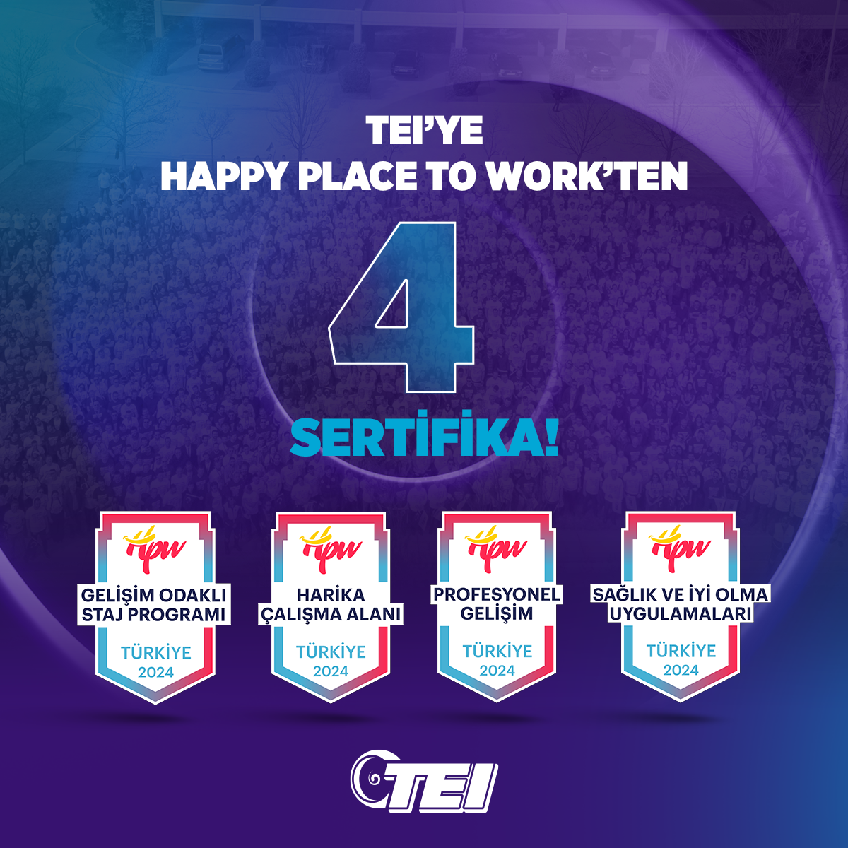 TEI'ye Happy Place to Work'tan 4 sertifika daha