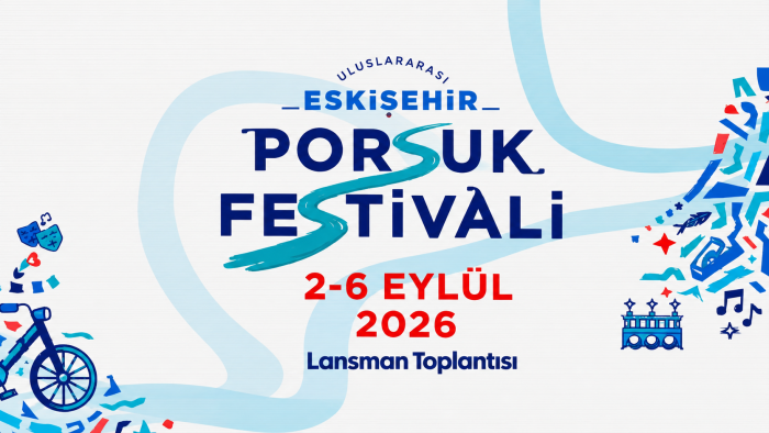 Eskişehir Porsuk Festivali başlıyor: 20 ülkeden sanatçılar kente gelecek